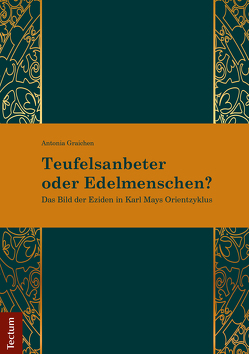 Teufelsanbeter oder Edelmenschen? von Graichen,  Antonia