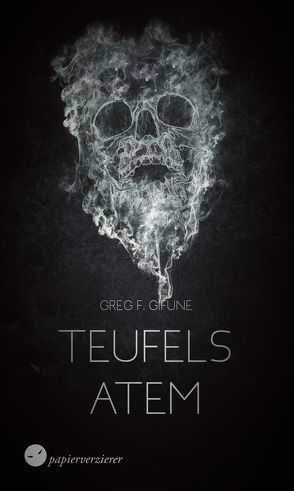 Teufelsatem von Gifune,  Greg F.