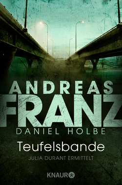 Teufelsbande von Franz,  Andreas, Holbe,  Daniel