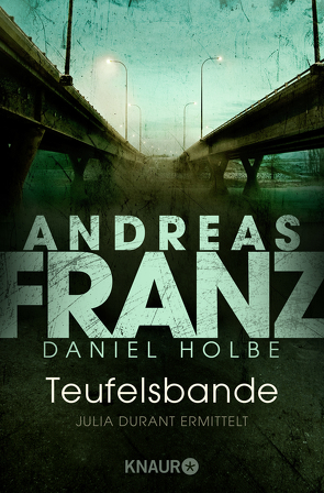 Teufelsbande von Franz,  Andreas, Holbe,  Daniel