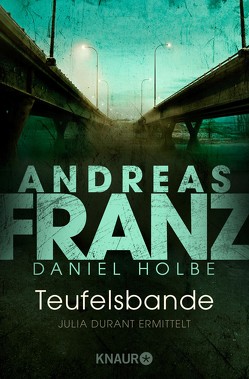 Teufelsbande von Franz,  Andreas, Holbe,  Daniel