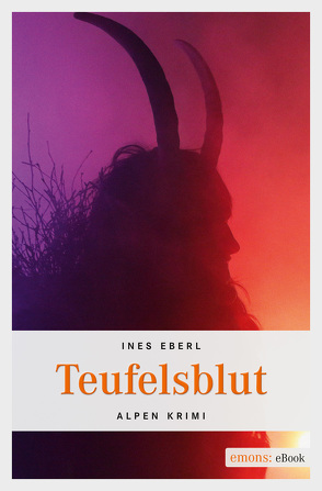 Teufelsblut von Eberl,  Ines