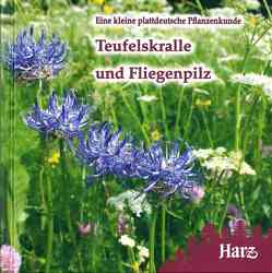 Teufelskralle und Fliegenpilz von George,  Klaus, Kison,  Hans U, Kison,  Hans-Ulrich, Reissbrodt,  Rolf, Springer,  Bruno