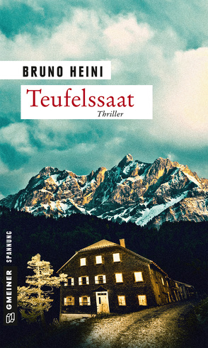 Teufelssaat von Heini,  Bruno