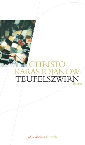 Teufelszwirn von Evert,  Nellie, Evert,  Roumen, Karastojanow,  Christo, Tretner,  Andreas