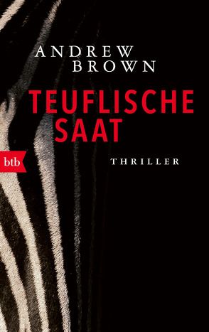 Teuflische Saat von Barth,  Meredith, Brown,  Andrew