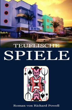 Teuflische Spiele von Geissler,  Evelyn, Powell,  Richard, Thaler,  Willi