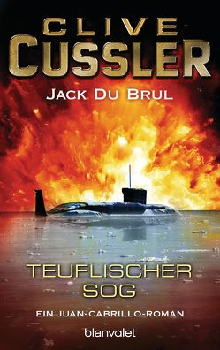 Teuflischer Sog von Cussler,  Clive, DuBrul,  Jack, Kubiak,  Michael