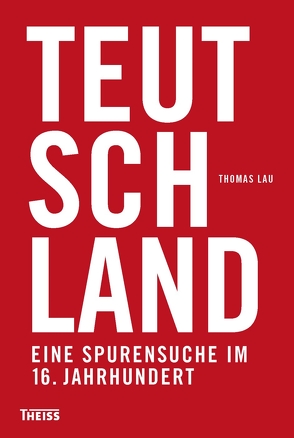 Teutschland von Lau,  Thomas