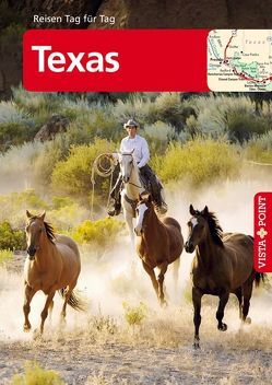 Texas – VISTA POINT Reiseführer Reisen Tag für Tag von Schmidt-Brümmer,  Horst, Sieler,  Carina