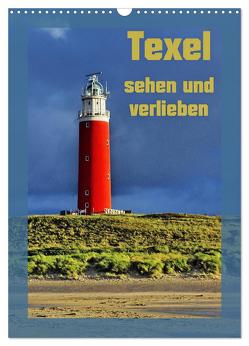 Texel sehen und verlieben (Wandkalender 2024 DIN A3 hoch), CALVENDO Monatskalender von Eckert,  Ralf