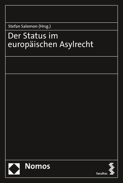 Der Status im europäischen Asylrecht von Salomon,  Stefan