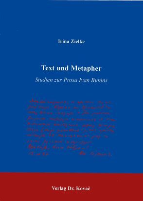 Text und Metapher von Zielke,  Irina