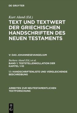 Text und Textwert der griechischen Handschriften des Neuen Testaments…. / 1. Teststellenkollation der Kapitel 1-10 von Aland,  Barbara, Wachtel,  Klaus