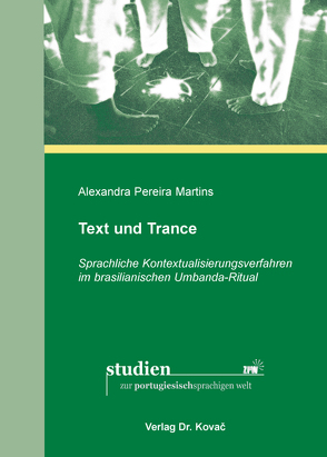 Text und Trance von Pereira Martins,  Alexandra