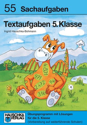 Textaufgaben 5. Klasse von Hauschka,  Adolf, Hauschka-Bohmann,  Ingrid, Schnieder,  Sabine, Stadtmüller,  Hubert, Thielsch,  Birgit