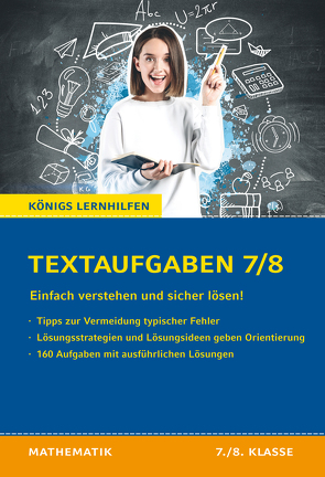 Textaufgaben einfach verstehen und sicher lösen – 7./8. Klasse