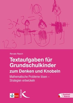 Textaufgaben für Grundschulkinder zum Denken und Knobeln von Rasch,  Renate