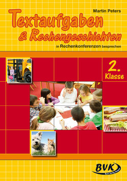 Textaufgaben & Rechengeschichten 2. Klasse von Peters,  Martin, Thoenes,  Sonja