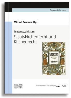 Textauswahl zum Staatskirchenrecht und Kirchenrecht von Germann,  Michael