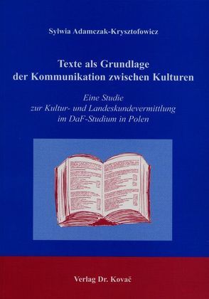 Texte als Grundlage der Kommunikation zwischen Kulturen von Adamczak-Krysztofowicz,  Sylwia