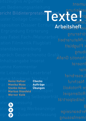 Texte! von Gobac,  Stanko, Häfner,  Heinz, Ihlenfeld,  Markus, Kolb,  Werner, Wyss,  Monika