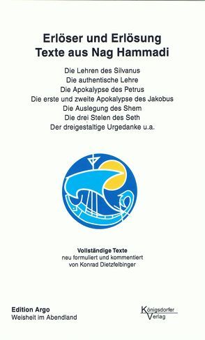 Texte aus Nag Hammadi / Erlöser und Erlösung. Texte aus Nag Hammadi von Dietzfelbinger,  Konrad