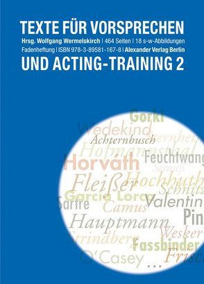 Texte für das Vorsprechen und Acting-Training 2 von Wermelskirch,  Wolfgang