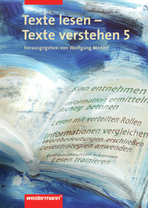 Texte lesen – Texte verstehen von Henke,  Roland, Herzog,  Harald, Menzel,  Wolfgang, Nußbaum,  Regina, Rudolph,  Günter, Sassen,  Ursula