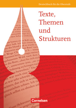 Texte, Themen und Strukturen – Allgemeine Ausgabe 2009 von Brenner,  Gerd, Cornelißen,  Hans-Joachim, Erlach,  Dietrich, Fingerhut,  Karlheinz, Fingerhut,  Margret, Gierlich,  Heinz, Schurf,  Bernd, Wagener,  Andrea