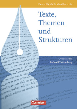 Texte, Themen und Strukturen – Baden-Württemberg – Vorherige Ausgabe von Fingerhut,  Karlheinz, Fingerhut,  Margret, Imhof,  Peter, Kilian,  Detlev-Richard, Kunz,  Christoph, Lindenhahn,  Reinhard, Munz,  Ulrich, Mutter,  Claudia, Schurf,  Bernd