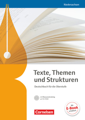 Texte, Themen und Strukturen – Niedersachsen – Neubearbeitung von Böcker,  Elisabeth, Brenner,  Gerd, Cornelißen,  Petra, Eichenberg,  Christine, Eichenberg,  Heiko, Eilert,  Klaus, Erlach,  Dietrich, Fingerhut,  Karlheinz, Fingerhut,  Margret, Gierlich,  Heinz, Grunow,  Cordula, Holmes,  Susanne, Küppers,  Lucie, Langner,  Markus, Mielke,  Angela, Mohr,  Deborah, Pabelick,  Norbert, Schneider,  Frank, Schurf,  Bernd, Stahl-Busch,  Marlene, Thönneßen-Fischer,  Angelika, Wagener,  Andrea