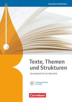 Texte, Themen und Strukturen – Nordrhein-Westfalen von Böcker,  Elisabeth, Brenner,  Gerd, Cornelißen,  Hans-Joachim, Erlach,  Dietrich, Fingerhut,  Karlheinz, Fingerhut,  Margret, Gierlich,  Heinz, Grunow,  Cordula, Langner,  Markus, Mielke,  Angela, Mohr,  Deborah, Pabelick,  Norbert, Schneider,  Frank, Schurf,  Bernd, Thönneßen-Fischer,  Angelika, Wagener,  Andrea