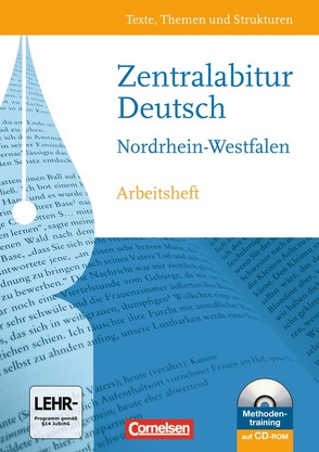 Texte, Themen und Strukturen – Nordrhein-Westfalen – Bisherige Ausgabe / Zentralabitur von Brenner,  Gerd, Gierlich,  Heinz, Grunow,  Cordula, Hellenbroich,  Christoph, Kornhoff-Schäfers,  Stefanie, Krause,  David, Schmolke,  Philipp, Schurf,  Bernd, Thönneßen-Fischer,  Angelika, Wagener,  Andrea