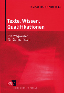 Texte, Wissen, Qualifikationen von Rathmann,  Thomas