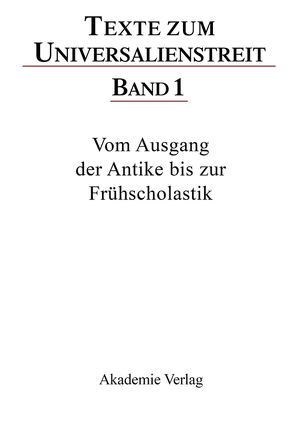 Texte zum Universalienstreit / Vom Ausgang der Antike bis zur Frühscholastik von Wöhler,  Hans-Ulrich