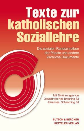 Texte zur katholischen Soziallehre von Nell-Breuning,  Oswald von, Schasching,  Johannes