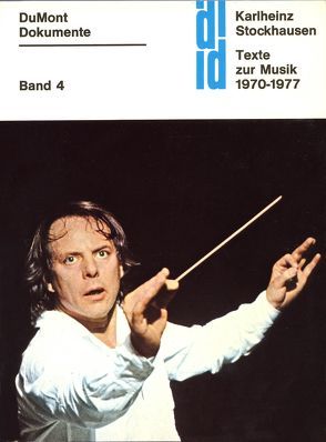 Texte zur Musik 1970-1977 von Blumröder,  Christoph von, Fassey,  Ralph, Massenet,  Bruno, Passerir,  Galliano, Stockhausen,  Karlheinz