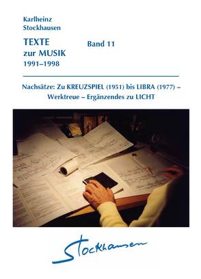 TEXTE zur MUSIK 1991–1998  Band 11 von Stockhausen,  Karlheinz