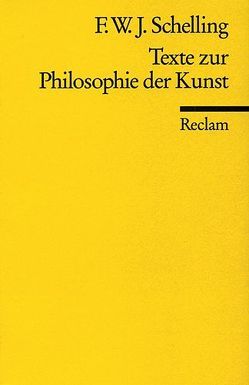 Texte zur Philosophie der Kunst von Beierwaltes,  Werner, Schelling,  F.W.J.