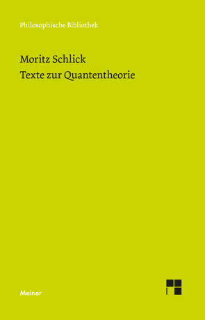 Texte zur Quantentheorie von Engler,  Fynn Ole, Schlick,  Moritz