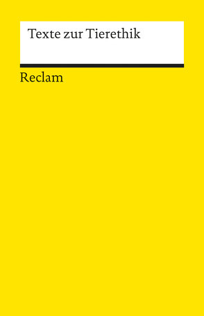 Texte zur Tierethik von Bischoff,  Oscar, Gielow,  Veronika, Klose,  Dietrich, Prüß,  Tarja, Wolf,  Jean C, Wolf,  Ursula, Zehmisch,  Alexander