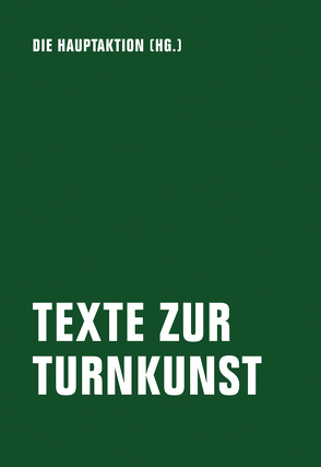 Texte zur Turnkunst von Bindel,  Tim, Chatterjee,  Sandra, Kusser Ferreira,  Astrid, Wietschorke,  Jens