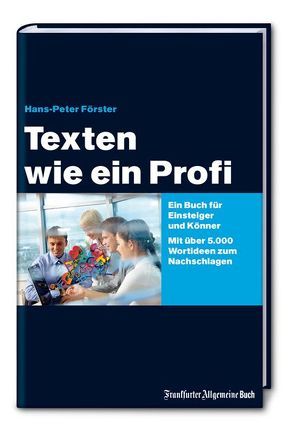 Texten wie ein Profi von Förster,  Hans-Peter