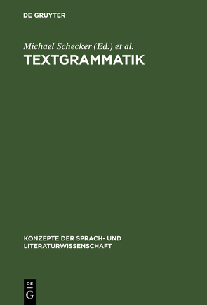 Textgrammatik von Schecker,  Michael, Wunderli,  Peter