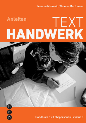 Texthandwerk von Bachmann,  Thomas, Miskovic,  Jeanina