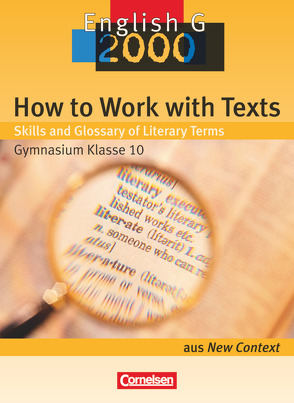 How to Work with Texts – Skills and Glossary of Literary Terms von Derkow-Disselbeck,  Barbara, Green,  Jens-Peter, Ringel-Eichinger,  Angela, Schubert,  Jana, Schwarz,  Hellmut, Tudan,  Sabine, Whittaker,  Mervyn, Woppert,  Allen J.