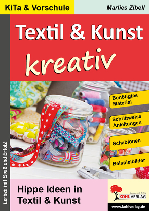 Textil & Kunst kreativ von Zibell,  Marlies