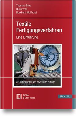 Textile Fertigungsverfahren von Gries,  Thomas, Veit,  Dieter, Wulfhorst,  Burkhard