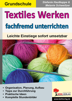 Textiles Werken fachfremd unterrichten von Hautkappe,  Stephanie, Schweitzer,  Melanie